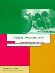 Cover of: Developing self-regulated learners: beyond achievement to self-efficacy