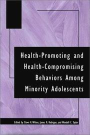 Cover of: Health-promoting and health-compromising behaviors among minority adolescents