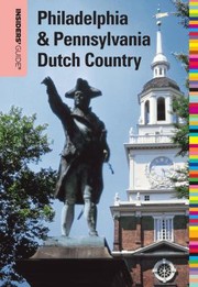 Insiders Guide to Philadelphia  Pennsylvania Dutch Country
            
                Insiders Guide to Philadelphia by Marilyn Odesser-Torpey