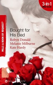 Cover of: Bought for His Bed: Virgin Bought and Paid For / Bought for Her Baby / Sold to the Highest Bidder!