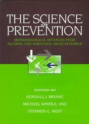 Cover of: The science of prevention: methodological advances from alcohol and substance abuse research