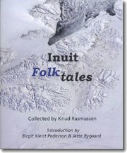 Inuit FolkTales
            
                Adventures in New Lands by William John Alexander Worster