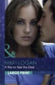 Cover of: A Kiss to Seal the Deal Nikki Logan