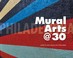 Cover of: Philadelphia Mural Arts  30