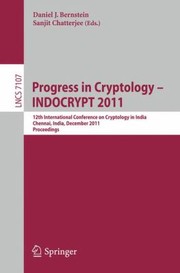 Cover of: Progress in Cryptology  INDOCRYPT 2011
            
                Lecture Notes in Computer Science by 