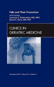 Cover of: Falls and Their Prevention an Issue of Clinics in Geriatric Medicine