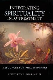 Cover of: Integrating Spirituality into Treatment: Resources for Practitioners