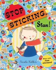 Cover of: Stop Sticking Stan