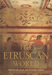 The Etruscan World
            
                Routledge Worlds by Jean MacIntosh Turfa