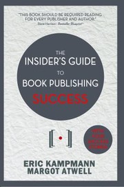 Cover of: The Insiders Guide to Book Publishing Success