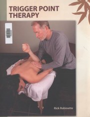 Trigger Point Therapy Rick Robinette by Rick Robinette