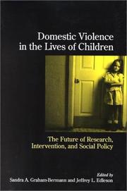 Cover of: Domestic Violence in the Lives of Children: The Future of Research, Intervention, and Social Policy