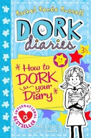 Cover of: How To Dork Your Diary by 