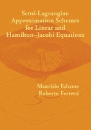 Cover of: SemiLagrangian Approximation Schemes for Linear and HamiltonJacobi Equations