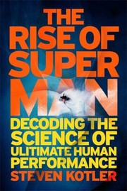 The Rise of Superman by Steven Kotler