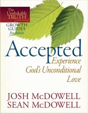 Cover of: AcceptedExperience Gods Unconditional Love
            
                Unshakable Truth Journey Growth Guides
