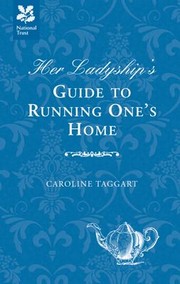Cover of: Her Ladyships Guide to Running Ones Home