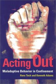 Cover of: Acting Out: Maladaptive Behavior in Confinement