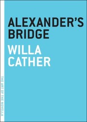 Cover of: Alexanders Bridge
            
                Art of the Novella by 