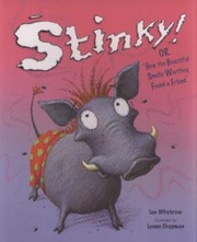 Cover of: Stinky Or How the Beautiful Smelly Warthog Found a Friend Ian Whybrow