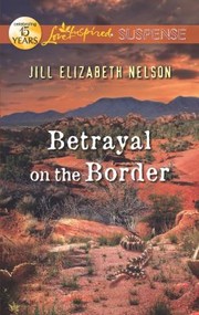 Cover of: Betrayal on the Border                            Love Inspired Suspense