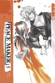 Cover of: Peace Maker Volume 5
            
                Peace Maker