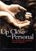 Cover of: Up Close and Personal