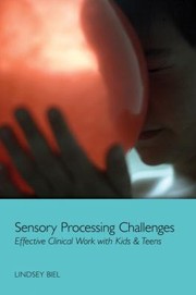 Cover of: Sensory Processing Challenges by Lindsey Biel