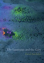 Cover of: The Luminous and the Grey