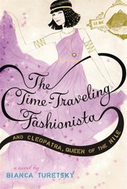 Cover of: The Timetraveling Fashionista and Cleopatra Queen of the Nile
            
                TimeTraveling Fashionista