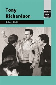 Cover of: Tony Richardson
            
                British Film Makers