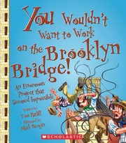 Cover of: You Wouldnt Want to Work on the Brooklyn Bridge by 