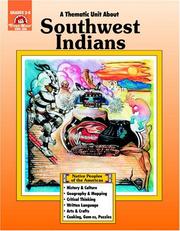 Cover of: A Thematic Unit About SOUTHWEST INDIANS (Native Peoples of the Americas Series) Grades 3-6