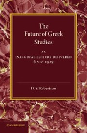 Cover of: The Future of Greek Studies