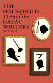 Cover of: The Household Tips Of The Great Writers by 