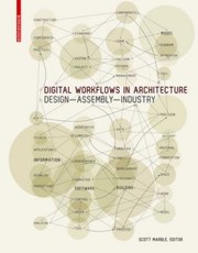 Digital Workflows in Architecture by Scott Marble