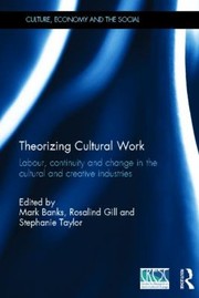 Theorizing Cultural Work
            
                Cresc by Rosalind Gill