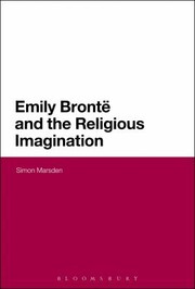 Emily Bronte and the Religious Imagination by Simon Marsden
