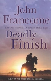 Cover of: Deadly Finish John Francome by 