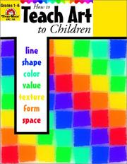 Cover of: How to Teach Art to Children