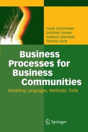 Cover of: Business Processes For Business Communities Modeling Languages Methods Tools