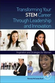 Cover of: Transforming Your Stem Career Through Leadership and Innovation by Pamela McCauley Bush