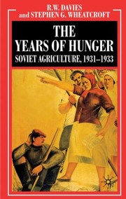 Cover of: The Years of Hunger
            
                Industrialisation of Soviet Russia
