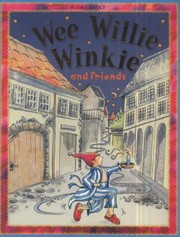 Cover of: Wee Willie Winkie And Friends