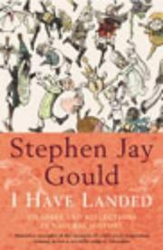 Cover of: I Have Landed by Stephen Jay Gould