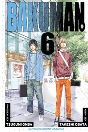 Cover of: Bakuman Volume 6
            
                Bakuman by 