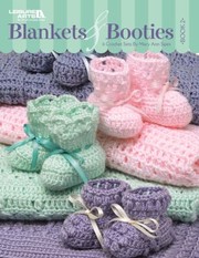 Cover of: Blankets  Booties Book 2 Leisure Arts 4468 by 