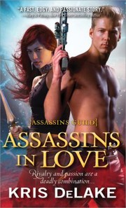 Cover of: Assassins In Love by Kris Delake