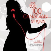 Cover of: The Top 100 Canadian Singles