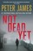 Cover of: Not Dead Yet